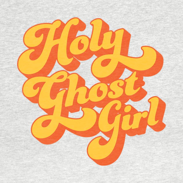 Holy Ghost Girl by SONofTHUNDER